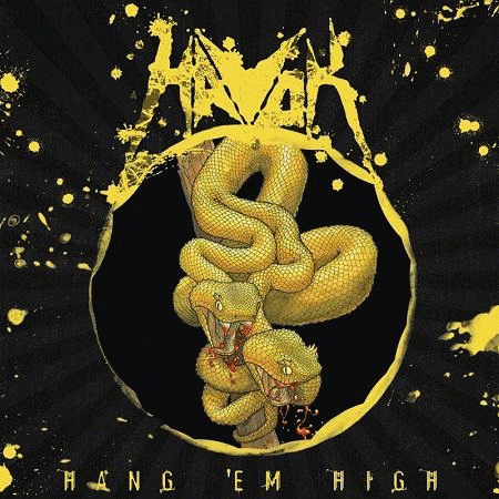 Havok (USA) : Hang 'Em High